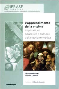 L'apprendimento della vittima. Implicazioni educative e culturali della teoria mimetica book