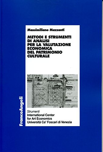Metodi e strumenti di analisi per la valutazione economica del patrimonio culturale book