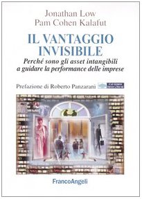 Il vantaggio invisibile. Perché sono gli asset intangibili a guidare la performance delle imprese book