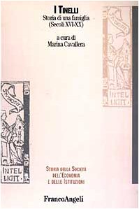 I Tinelli. Storia di una famiglia (secoli XVI-XX) book