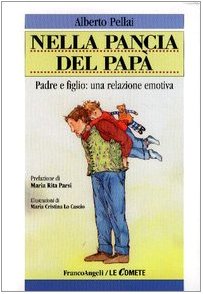 Nella pancia del papà. Filastrocche per crescere insieme (Le comete) Non-fiction