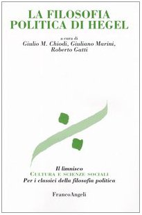 La filosofia politica di Hegel (Il limnisco. Cultura e scienze sociali) Philosophy