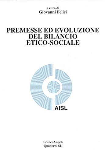 Premesse ed evoluzione del bilancio etico-sociale book