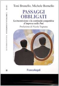 Passaggi obbligati. La trasmissione e la continuità competitiva d'impresa nelle PMI book