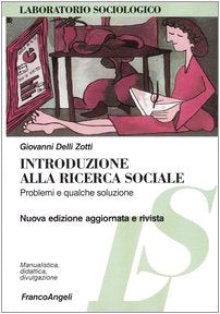 Introduzione alla ricerca sociale. Problemi e qualche soluzione book