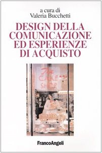 Design della comunicazione ed esperienze d'acquisto (Cultura della comunicazione) Business, Finance & Career