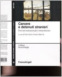Carcere e detenuti stranieri. Percorsi trattamentali e reinserimento (Sociologia) Social Sciences