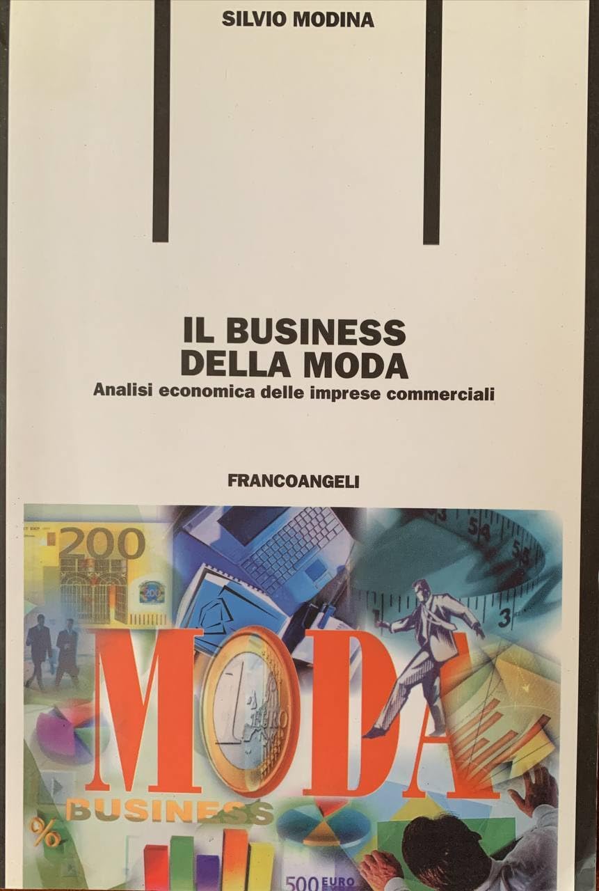 Il business della moda. Analisi economica delle imprese commerciali (Formazione permanente-Pratica di) Business, Finance & Career
