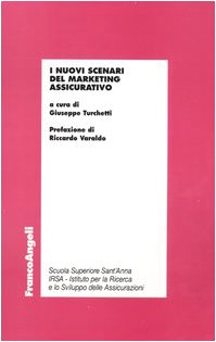 I nuovi scenari del marketing assicurativo (Economia e politica industriale) Business, Finance & Career