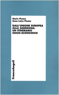 Dall'Unione Europea alla Sardegna: un itinerario socio-economico (Economia - Ricerche) Politics & History