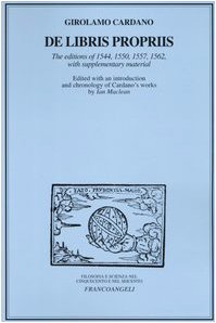De libris propriis. The edition of 1544, 1550, 1562 with supplementary material (Filosofia e scienza - Testi) Philosophy