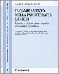 Il cambiamento nella psicoterapia di crisi. Esperienza clinica e ricerca empirica in un servizio psichiatrico Medicine