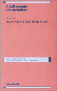 Il trattamento con metadone (Clinica delle dipend. e dei comp. d'abuso) Medicine