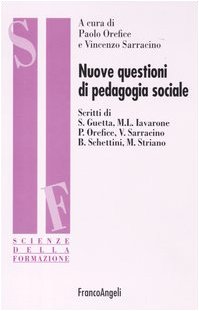 Nuove questioni di pedagogia sociale (Scienze della formazione) Education & Training