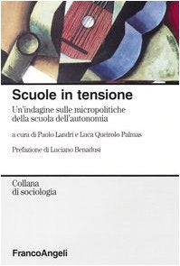 Scuole in tensione. Un'indagine sulle micropolitiche della scuola dell'autonomia book