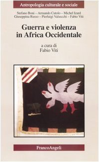 Guerra e violenza in Africa occidentale (Antropologia culturale e sociale) Social Sciences