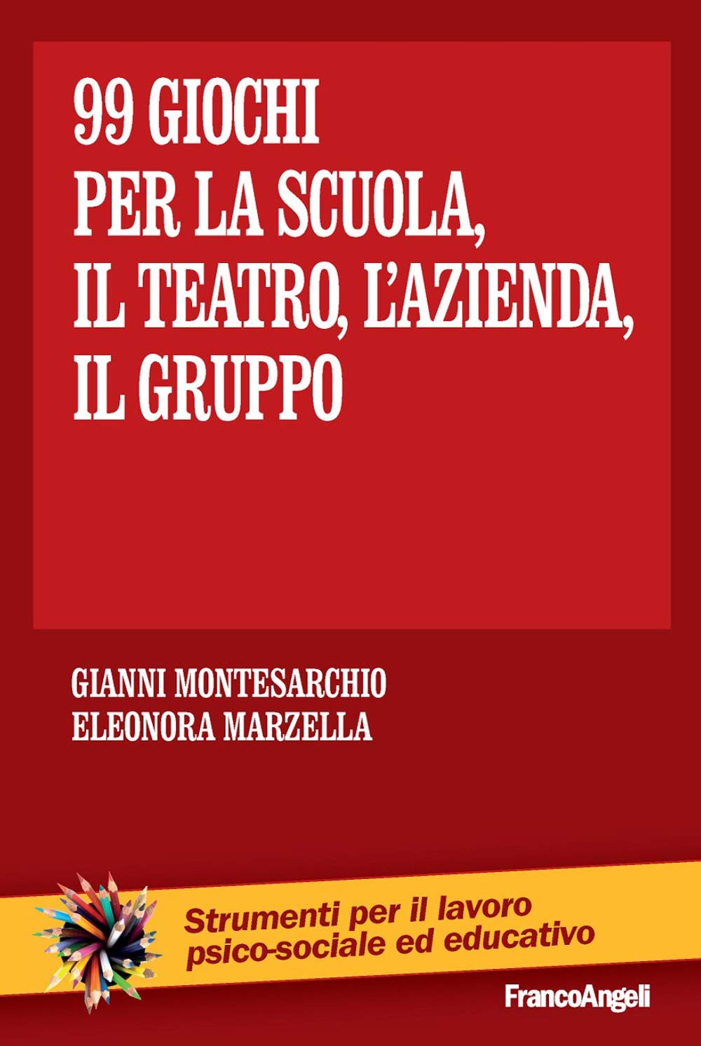 Novantanove giochi. Per la scuola, il teatro, l'azienda... il gruppo Leisure, Home & Garden