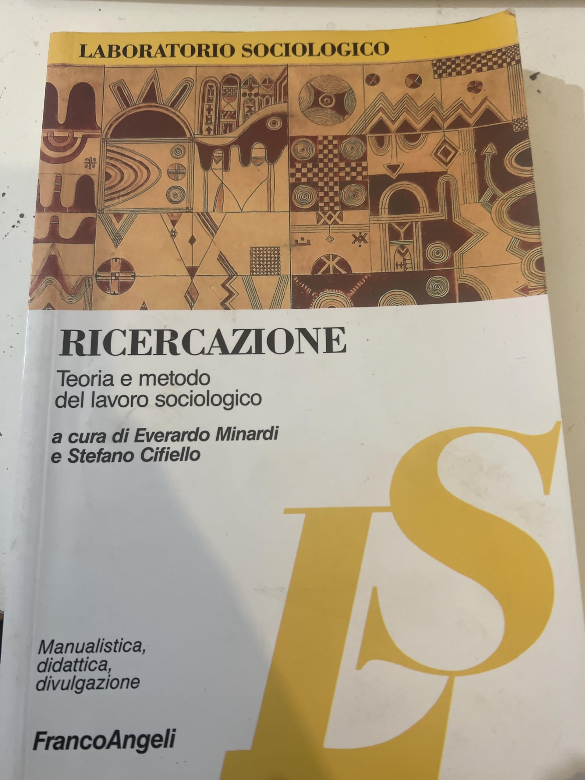 Ricercazione. Teoria e metodo del lavoro sociologico (Laboratorio sociologico. Manualis.-didat.) Social Sciences