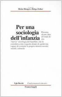 Per una sociologia dell'infanzia (Condizionamenti educativi) Books