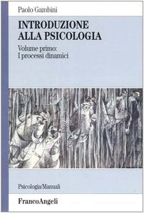 Introduzione alla psicologia. I processi dinamici (Vol. 1) (Serie di psicologia) Psychology