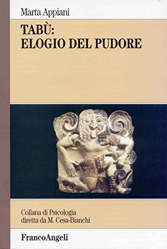 Tabù: elogio del pudore (Psicologia. Monografie) Psychology
