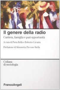 Il genere della radio. Carriera, famiglia e pari opportunità (Sociologia) Books