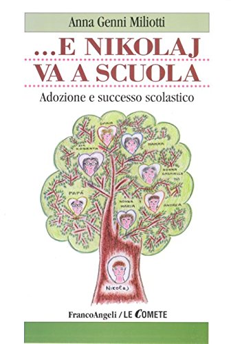 ... E Nikolaj va a scuola. Adozione e successo scolastico (Le comete) Social Sciences