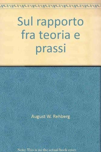 Sul rapporto fra teoria e prassi (Il limnisco. Cultura e scienze sociali) Politics & History