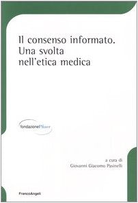 Il consenso informato: una svolta nell'etica medica (Fondazione Pfizer) Medicine