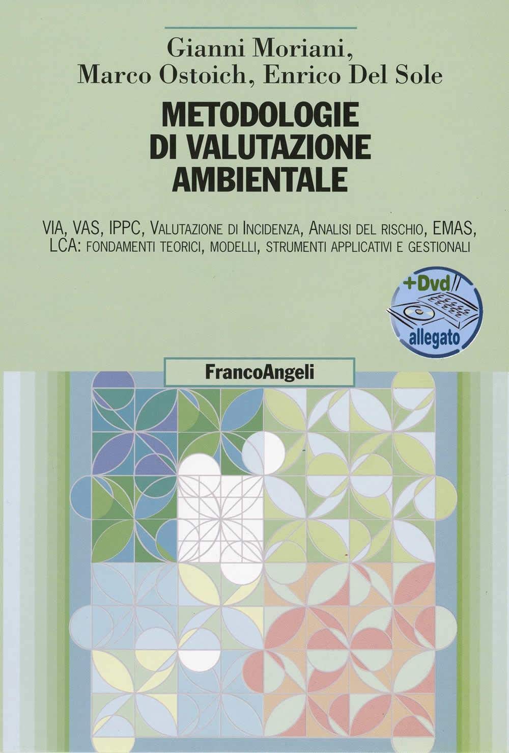 Metodologie di valutazione ambientale. Con CD-ROM (Uomo, ambiente, sviluppo) Mathematics
