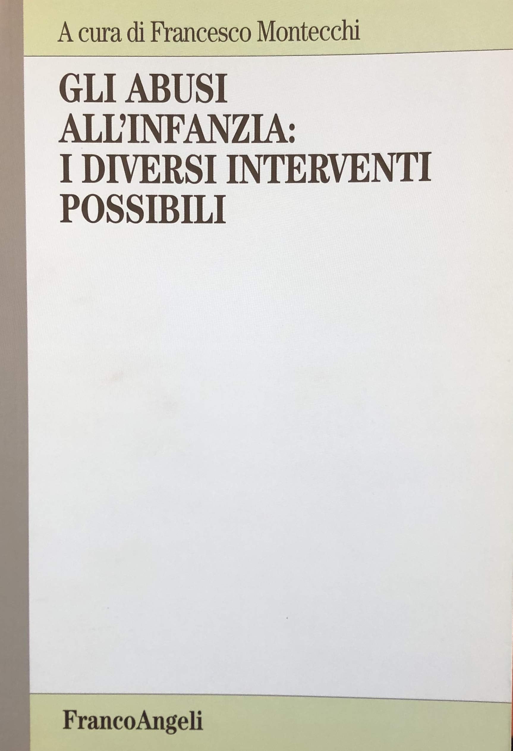 Gli abusi all'infanzia: i diversi interventi possibili Psychology