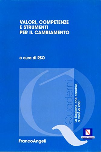 Valori, competenze e strumenti per il cambiamento (La regione che cambia) Business, Finance & Career