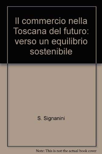 Il commercio nella Toscana del futuro: verso un equilibrio sostenibile (Istituto regionale progr. econ. Toscana) Business, Finance & Career