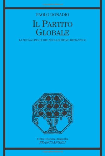 Il partito globale. La nuova lingua del neolaburismo britannico book