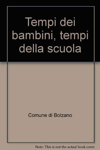 Tempi dei bambini, tempi della scuola (Città, tempo, architettura/società) Natural Sciences