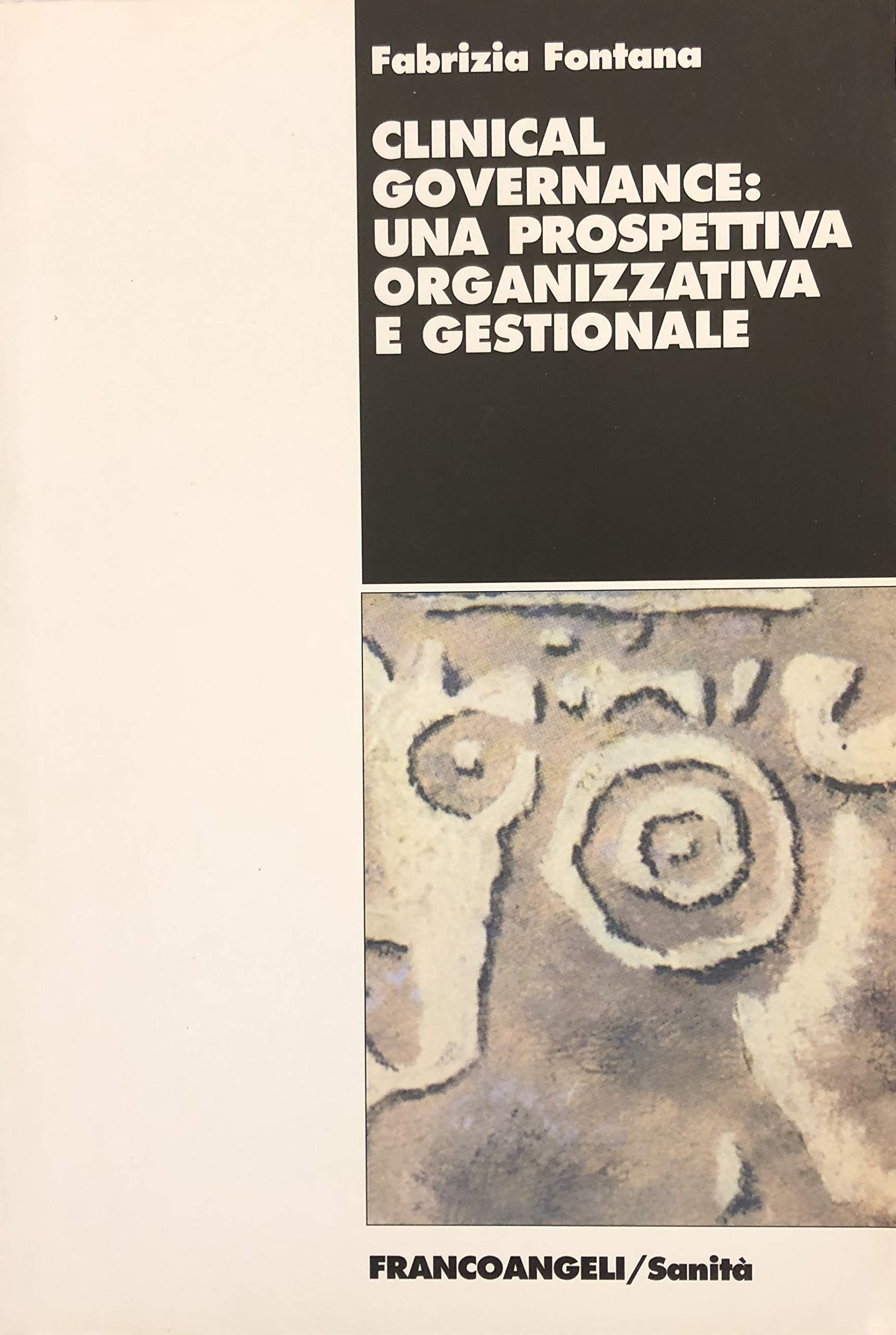 Clinical governance: una prospettiva organizzativa e gestionale (Sanità) Business, Finance & Career