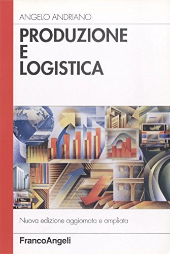 Produzione e logistica (Azienda moderna) Business, Finance & Career