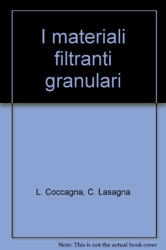 I materiali filtranti granulari (Economia e politica industriale) Business & Technology