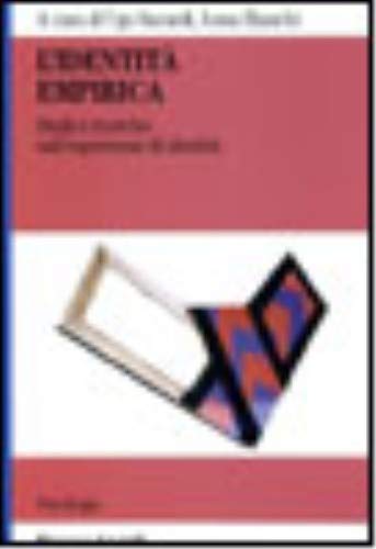 L'identità empirica. Studi e ricerche sull'esperienza di identità (Serie di psicologia) Psychology