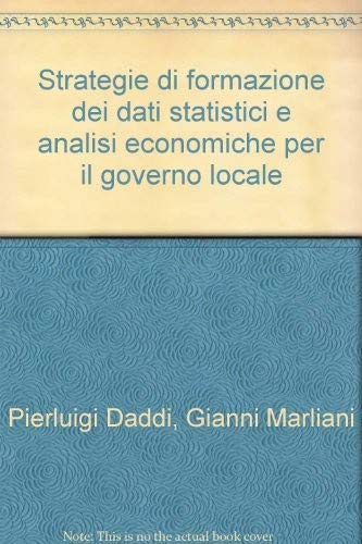 Strategie di formazione dei dati statistici e analisi economiche per il governo locale (Economia - Ricerche) Business, Finance & Career