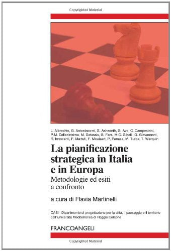 La pianificazione strategica in Italia e in Europa. Metodologie ed esiti a confronto (Oasi) Books