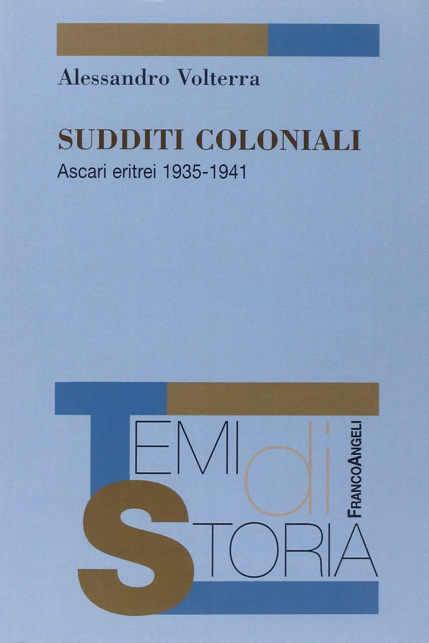 Sudditi coloniali. Ascari eritrei 1935-1941 book