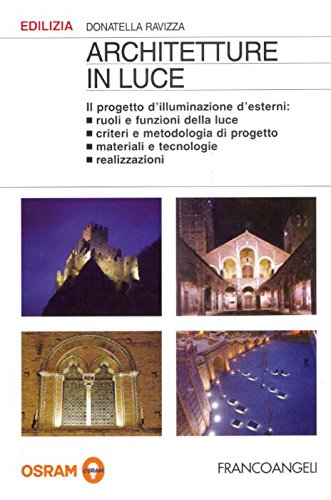 Architetture in luce. Il progetto d'illuminazione d'esterni book