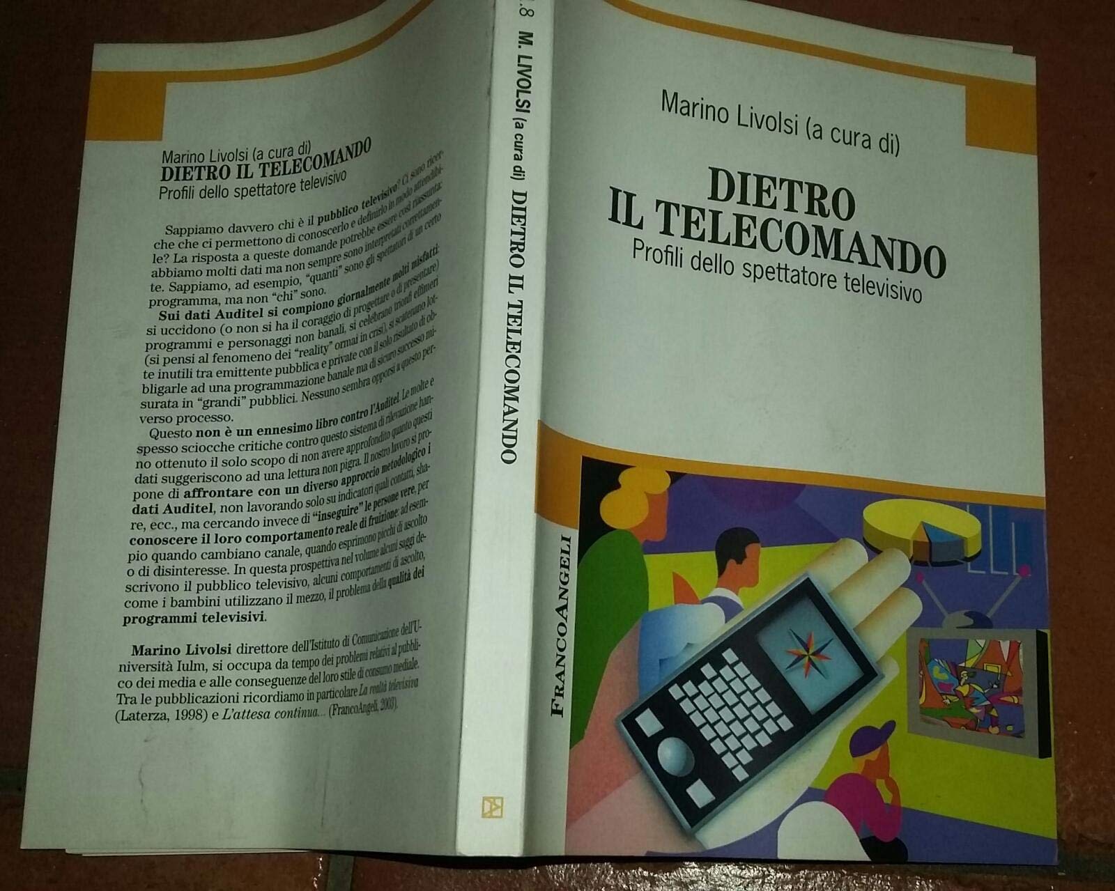 Dietro il telecomando. Profili dello spettatore televisivo (Cultura della comunicazione) Media & Communication