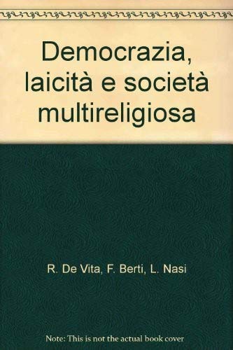 Democrazia, laicità e società multireligiosa (Cittadinanza, politica, società, storia) Social Sciences