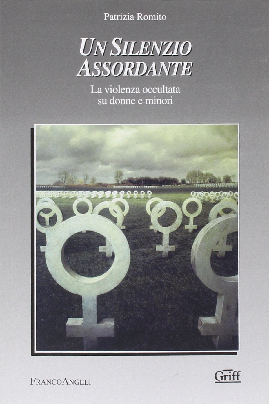 Un silenzio assordante. La violenza occultata su donne e minori book