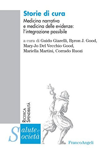 Storie di cura. Medicina narrativa e medicina delle evidenze: l'integrazione possibile (Salute e società) Books