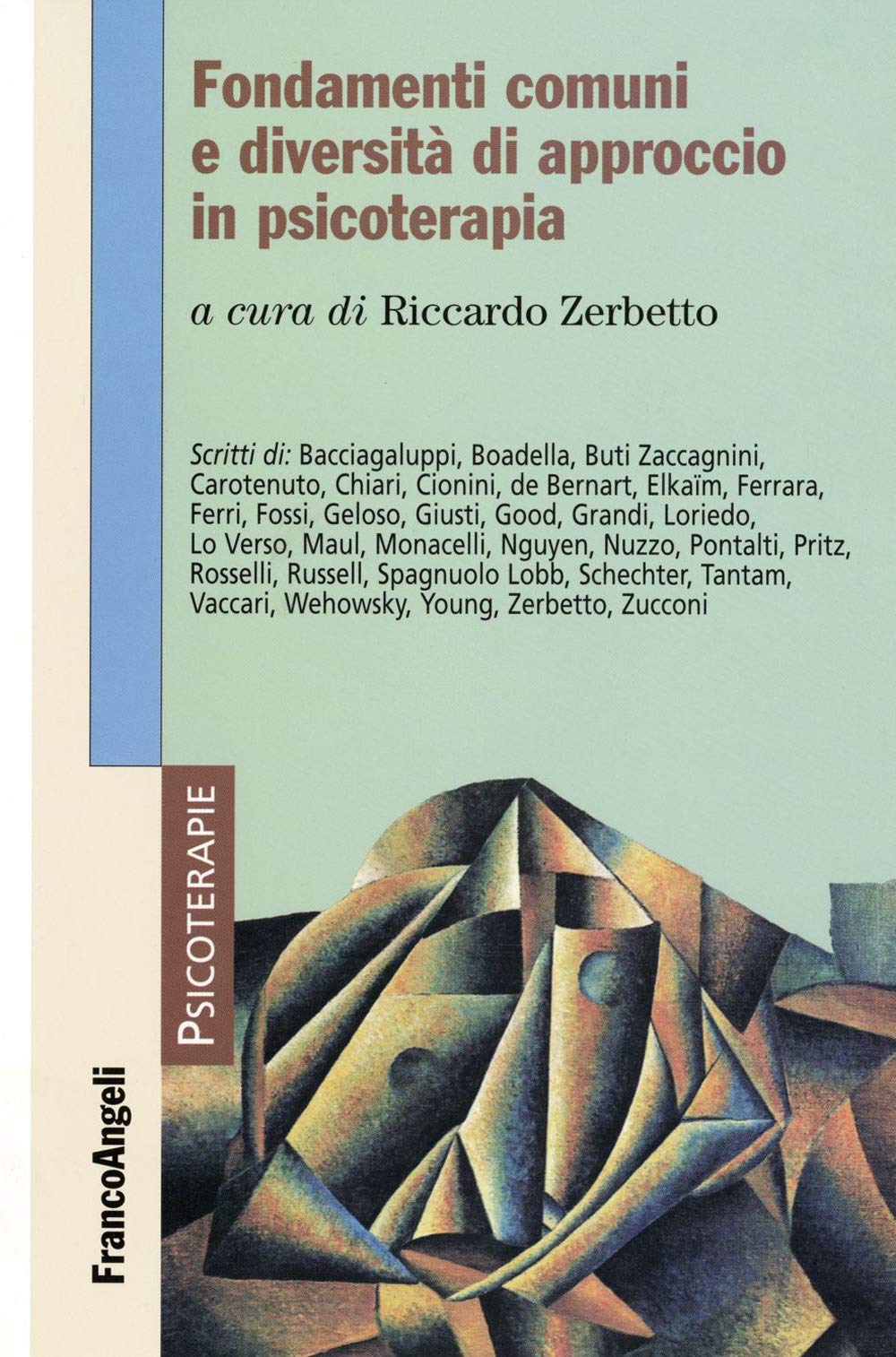 Fondamenti comuni e diversità di approccio in psicoterapia (Psicoterapie) Medicine