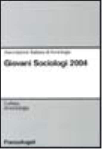 Giovani sociologi 2004 (Sociologia) Social Sciences