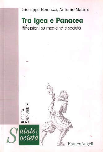 Tra Igea e Panacea. Riflessioni su medicina e società (Salute e società) Books